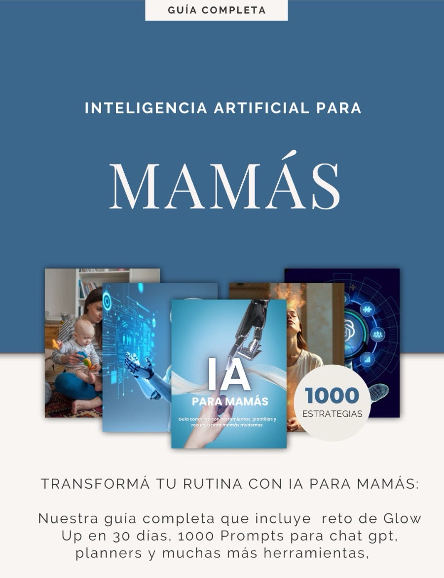 IA para Mamás:  Descubrí cómo simplificar tu día en 1 clic